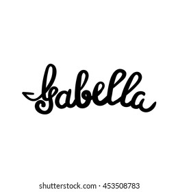 Female Name Isabella Hand Drawn Lettering Stock Vector (Royalty Free ...