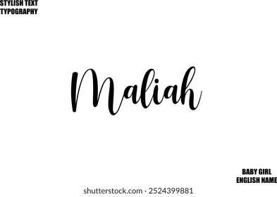 Female name Maliah- in Stylish Lettering Cursive Typography Text