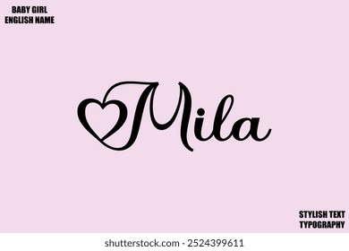 Nome feminino Mila- em Elegante Lettering Cursive Typography Texto