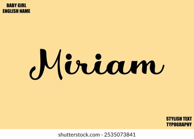 Nombre femenino - en texto de tipografía cursiva con estilo Miriam