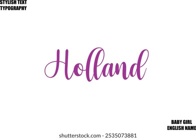 Weiblicher Name - in Stylisch Kursive Typografie Text Holland