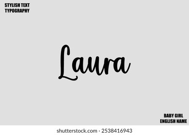 Nome Feminino - em Tipografia Cursiva Elegante Texto Laura