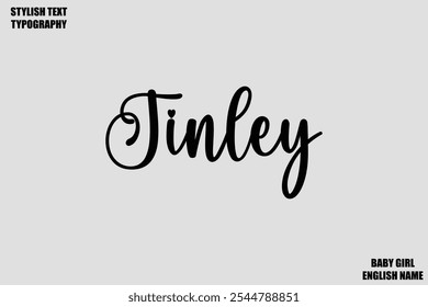 Nome Feminino - em Tipografia Cursiva Elegante Texto Tinley
