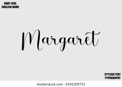 Female Name - in Stylish Cursive Typography Text Margaret