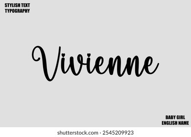 Female Name - in Stylish Cursive Typography Text Vivienne