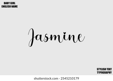 Female Name - in Stylish Cursive Typography Text Jasmine