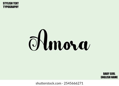 Female Name - in Stylish Cursive Typography Text Amora