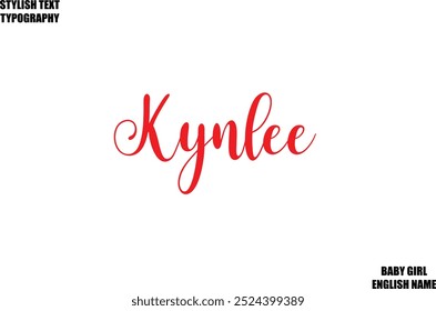 Female name - in Stylish Lettering Cursive Typography Text Kynlee