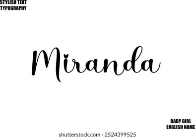 Female name - in Stylish Lettering Cursive Typography Text Miranda