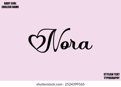 Nome Feminino - em Elegante Lettering Cursive Typography Texto Nora