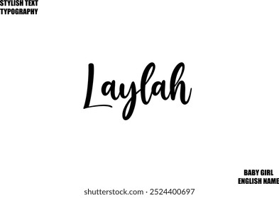 Female name - in Stylish Lettering Cursive Typography Text Laylah
