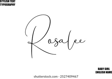 Nome Feminino - em Elegante Letra Cursiva Tipografia Texto Rosalee