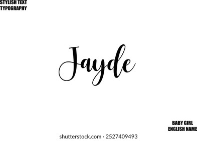Nombre femenino - en letras con estilo Texto de tipografía cursiva Jayde