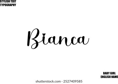 Nombre femenino - en letras con estilo Texto de tipografía cursiva Bianca