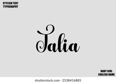 Female Name Talia - in Stylish Cursive Typography Text