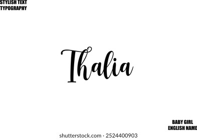 Female name Thalia - in Stylish Lettering Cursive Typography Text