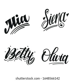 Female names Mia, Siena, Betty, Olivia - set for invitation and greeting cards, envelopes, t-shirts, stickers. Vector composition with lettering and hand drawn elements.  