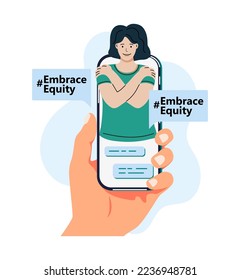 Female person is hugging herself on smartphone screen. Embrace Equity is campaign theme of International Women's Day 2023. Online activism. Fight like a girl. Vector illustration.