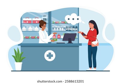 A female pharmacist assisting client at pharmacy counter. Young woman want to buy medicine prescribed by doctor. Medication bottles, first aid kits and other supplies on shelves. Vector illustration.