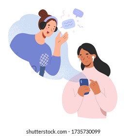 Female podcast host and listener, woman listening to podcast show on mobile app, podcaster in headset talking to audience, concept of broadcasting, flat cartoon characters, vector illustration