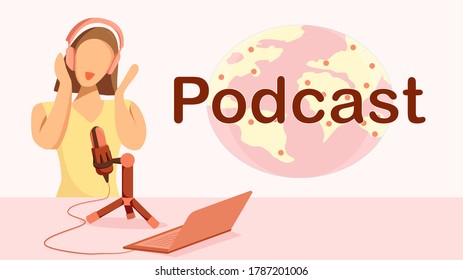 Female Podcast speaker with microphone and earphone. Podcast or broadcast or live video concept spreading online world wide. Vector illustration, flat design