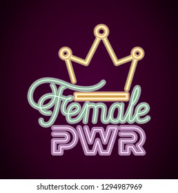 female power with neon light and queen crown