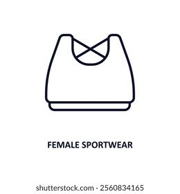 female sportwear outline icon.  Thin line icon from gym and fitness collection. Editable vector isolated on white background