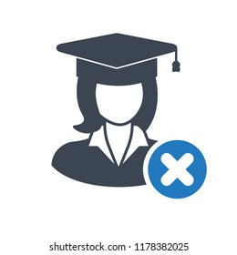 Female Student icon, graduation cap, education concept icon with cancel sign. Student icon and close, delete, remove symbol