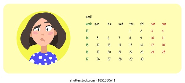 Female user profile. Calendar for the month of april 2021. A character for a screen saver with emotions. Vector illustration.
