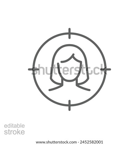 Female user target icon. Simple outline style. Woman, user target, approach, person, centric, graphic, people, business concept. Thin line symbol. Vector illustration isolated. Editable stroke.