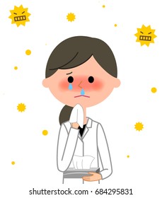 The female of the white coat,Hay fever