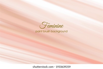 Feminine backgrounds with beautiful paintbrush color textures, perfect for backgrounds, templates, prints, covers, advertisements for feminine products, makeup sales, women's fashion, web backgrounds 