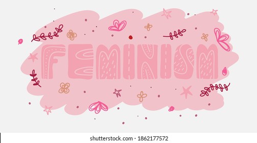Feminine power, lettering, lettering template, feminism, feminist lettering. Protection of women's rights and freedom. Woman motivational slogan with hand drawn lettering