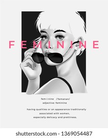 feminine slogan with b/w girl holding sunglasses illustration