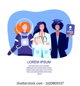 Feminism concept.Women in Costume of Astronaut or Cosmonaut, Doctor, Lawyer or Financier profession.Motivation poster.Feminine and Feminism idea,Woman Empowerment.Cartoon Characters.Flat vector illustration.