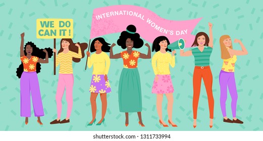 Feminism, girl power, International Women's Day concept. Group of women different nationalities and cultures protesting and vindicating their rights. Women empowerment. Vector illustration.