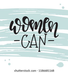 Feminism hand drawn typography poster or cards. Conceptual handwritten phrase.T shirt hand lettered calligraphic design. Inspirational vector
