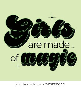 Feminism quote made in vector. Woman motivational slogan. Inscription for t shirts