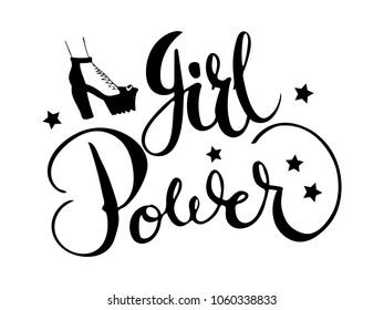Feminism slogan with hand drawn lettering girl power with drawn high-heeled shoe and stars. 