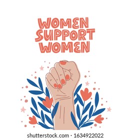 Feminism Slogan Women Support Women. Girl Power Symbol. Women's Rights Poster, Banner. Hand Drawn Creative Lettering. Flat Colored Vector Illustration For International Women Day.