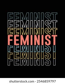 Feminism T-shirt Design, Feminist Shirt