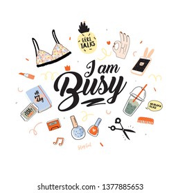 Feminism vector patch set. I am Busy. Girl power quote. Vector. Isolated on white background. Trendy and cute lettering. Perfect for posters, stickers, embroidery, badges, pins and clothing  