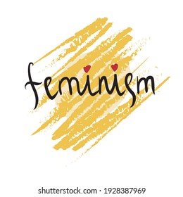 Texto vectorial del feminismo, lema. Grabado negro con corazones rojos en amarillo para la web, la ropa, los afiches y el arte en la pared. Escrito a mano. EPS 10.