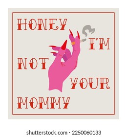 Feminist bad valentine gift card. Cynical sassy phrase. Cute pink girlish vector illustration. llustration of a Valentine's Day.