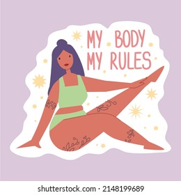 Feminist and body positive vector sticker My Body My rules. Female movement cartoon badge with inspirational quote. Women empowerment, self acceptance and gender equality trendy lettering pack.