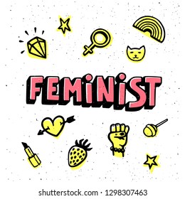 Feminist card. Feminist hand drawn inscription and bright icons for print, brochure, greeting card, bag, clothing. Vector illustration