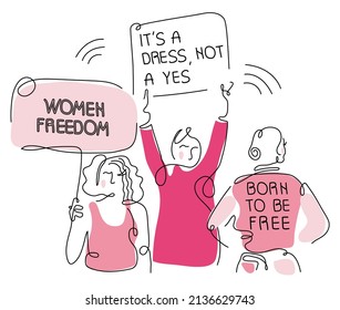 Feminist girl gang, protest sisterhood arm with power fist and posters quote  WOMEN FREEDOM, IT IS A DRESS NOT A YES, BORN TO BE FREE. Vector illustration for International Women day