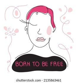 Feminist girl power face with quote BORN TO BE FREE. Vector for International Women day