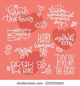 Feminist hand written sticker set with hand drawn linear text -Break the Bias, Happy international women's day, March 8th. Minimalistic stickers pack for IWD. Monoline vector calligraphic illustration