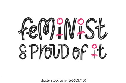 Feminist and proud of it lettering print. Proud feminist text as t shirt design, print, sticker, label. Women symbol. Vector illustration EPS 10